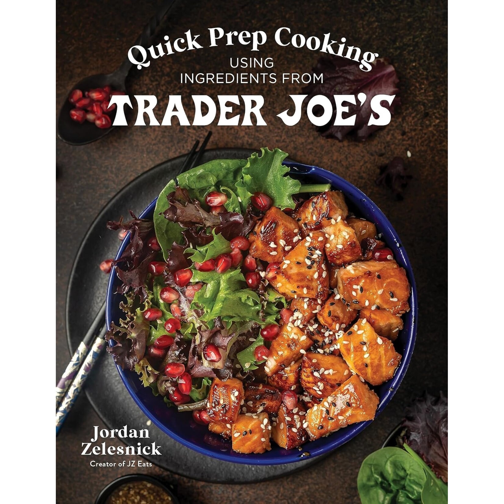 MPS Trader Joe's Quick Prep Cooking Cookbook