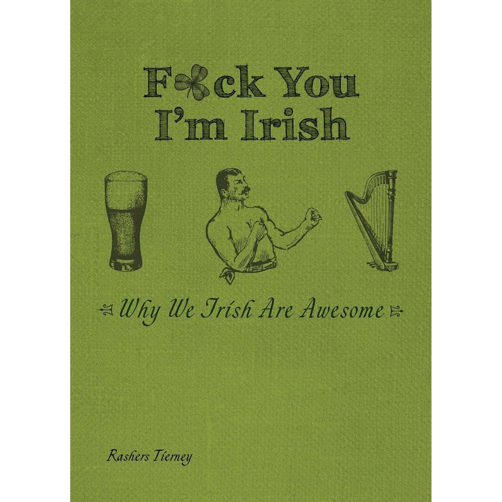 Hachette Book Group Fuck You I'm Irish