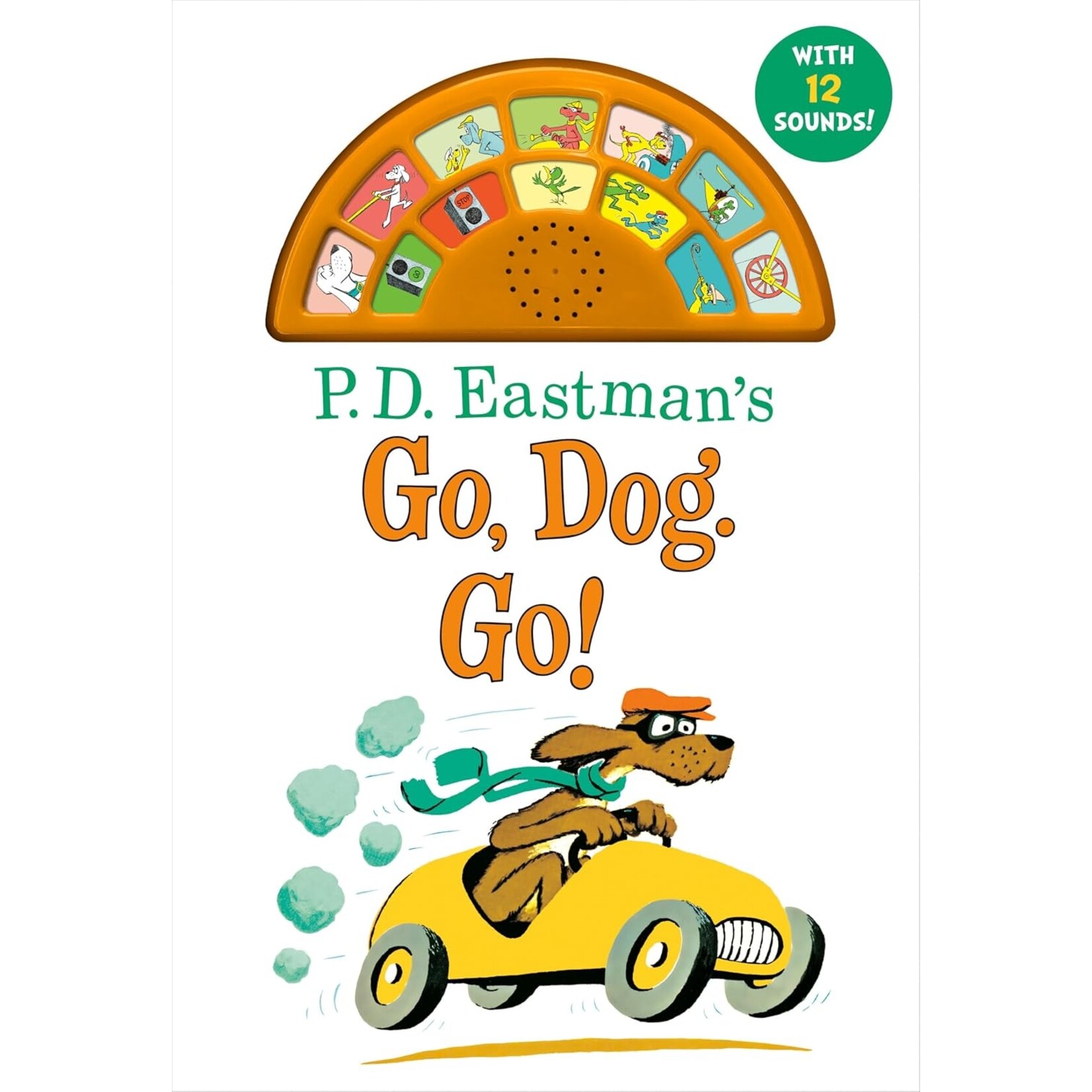 Penguin Random House LLC P.D. Eastman's Go, Dog. Go! With 12 Silly Sounds!