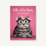 Chronicle Books Oh. It's You.: Love Poems by Cats