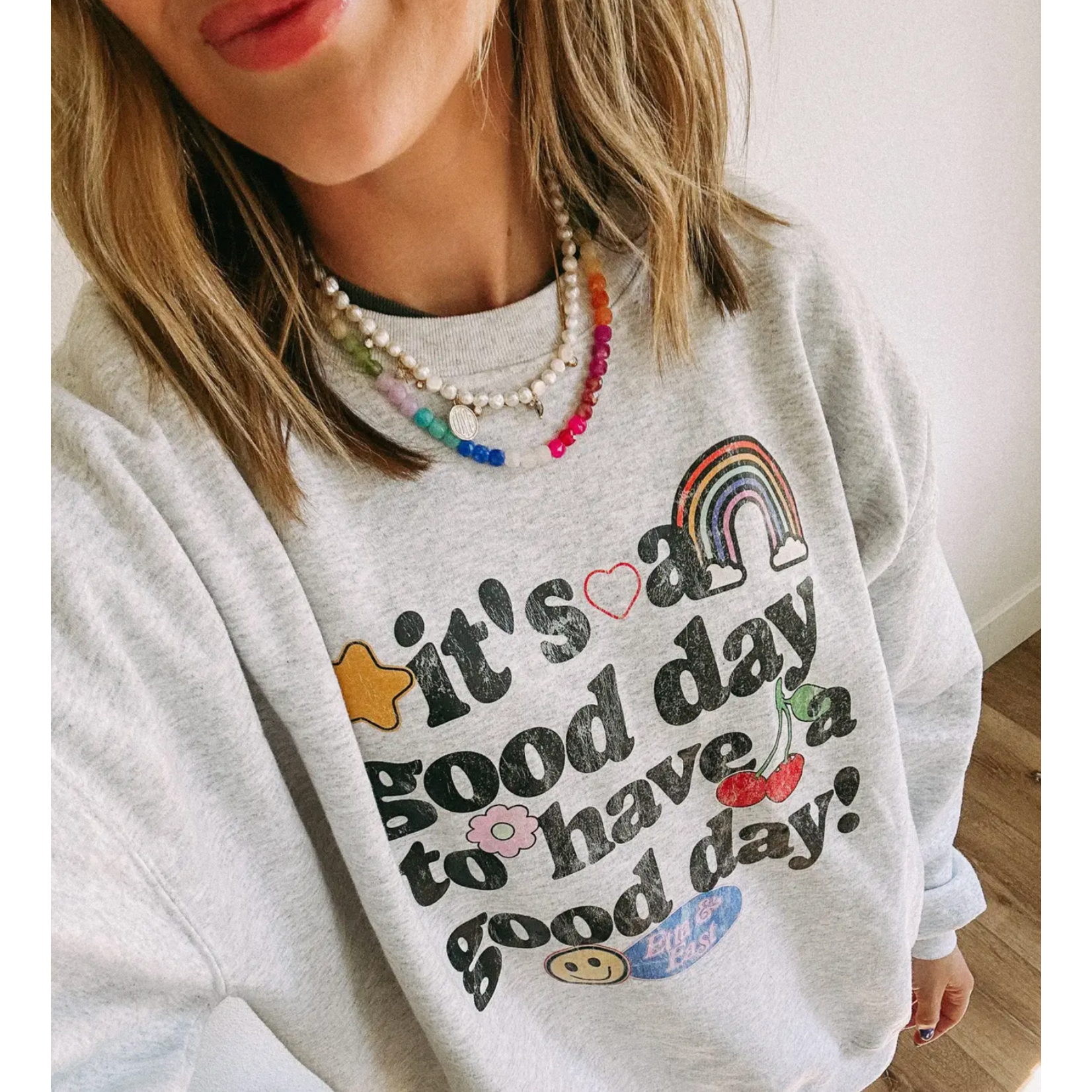 ETTA & EAST Good Day For A Good Day Sweatshirt