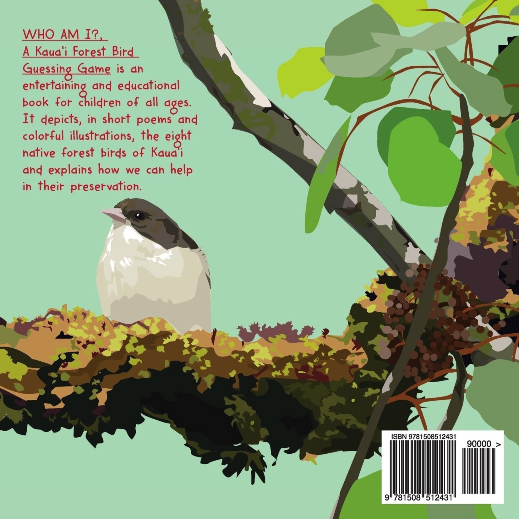 Kaua'i Forest Bird Recovery Project Childrens Book - Who Am I? A Kaua’I Forest Bird Guessing Game