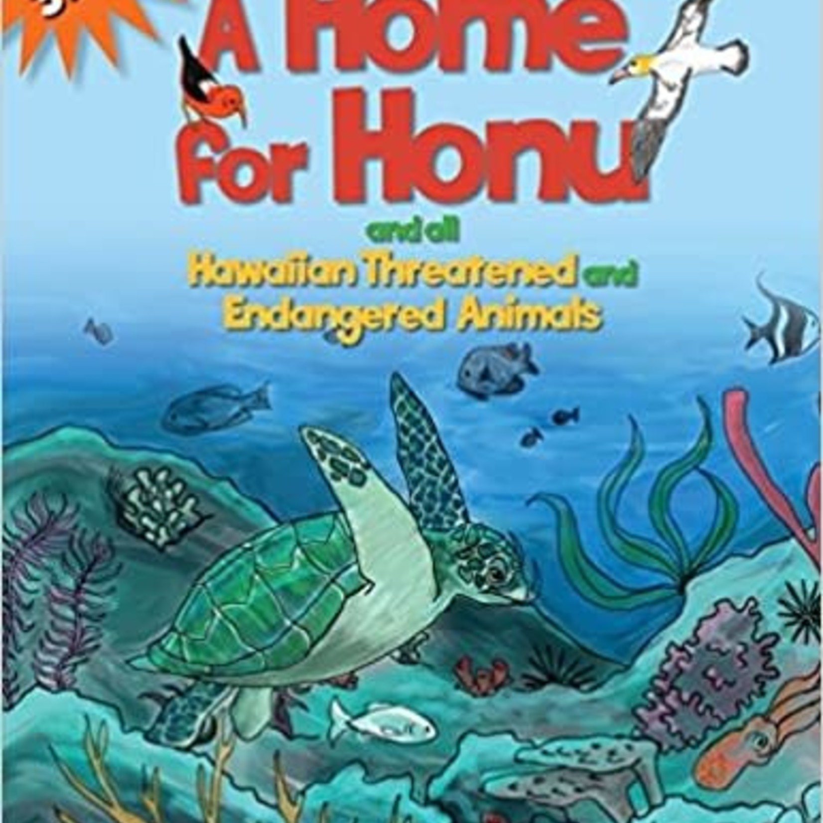 Kaua'i Forest Bird Recovery Project A Home for Honu and All Hawaiian Threatened and Endangered Animals - Coloring/Sticker Book - Alakoko Shop Kaua'i Forest Bird Recovery Project A Home for Honu and All Hawaiian Threatened and Endangered Animals - Coloring/Sticker Book - Alakoko Shop