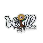 Sequoia Maye Designs Weird Sticker