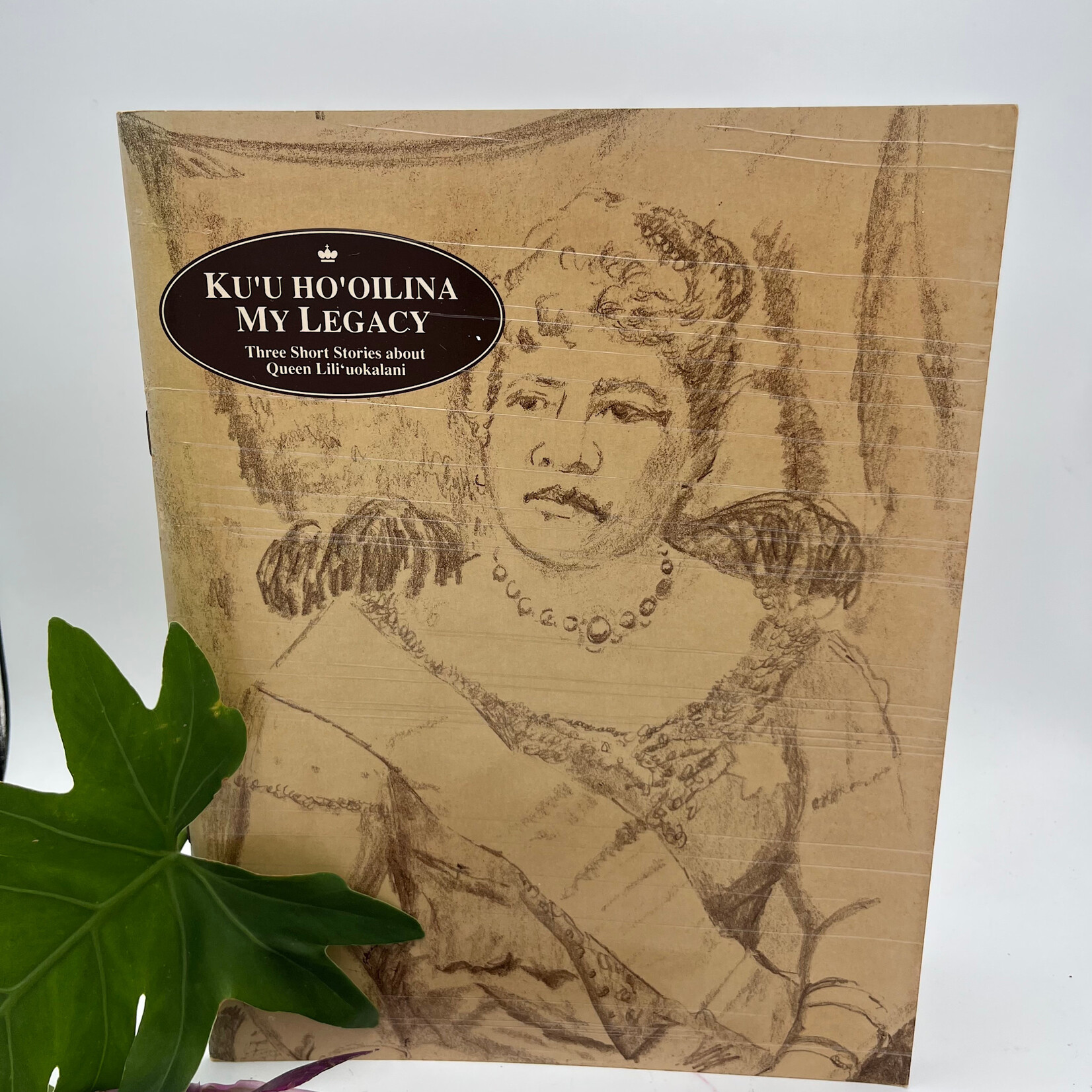 Mission Zero ReLoved Book - Ku’u Ho’oilina My Legacy Lili’uokalani by Chun 1993