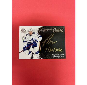 UPPER DECK 2021-22 SP AUTHENTIC TAYLOR RADDYSH SIGN OF THE TIMES ROOKIE BLACK INSCRIBED AUTO