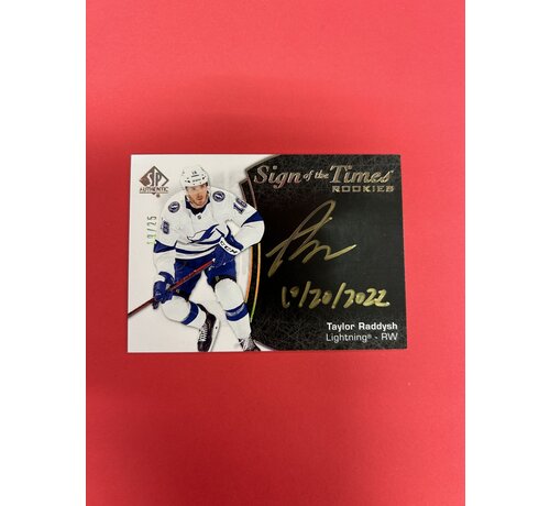 UPPER DECK 2021-22 SP AUTHENTIC TAYLOR RADDYSH SIGN OF THE TIMES ROOKIE BLACK INSCRIBED AUTO