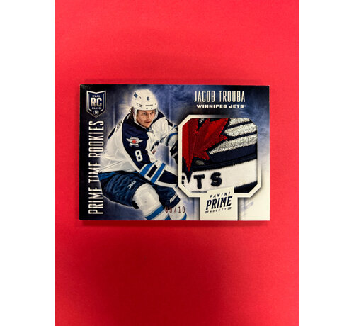 PANINI 2013-14 PANINI PRIME JACOB TROUBA PRIME TIME ROOKIES PATCH /10