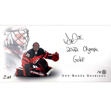 PREMIUM AUTOGRAPHS Ann-Renee Desbiens Special Edition #'d /35 Team Canada Signed Print w/2022 Olympic Gold! Inscription