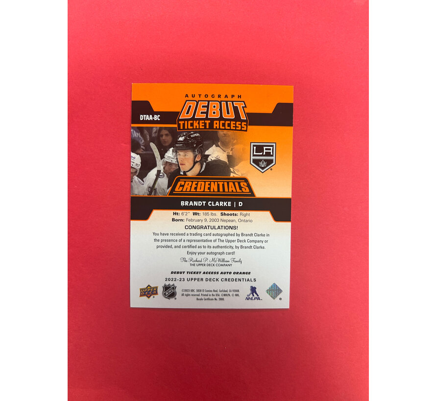 2022-23 UPPER DECK CREDENTIALS BRANDT CLARKE DEBUT TICKET ACCESS AUTOGRAPH  ORANGE /45