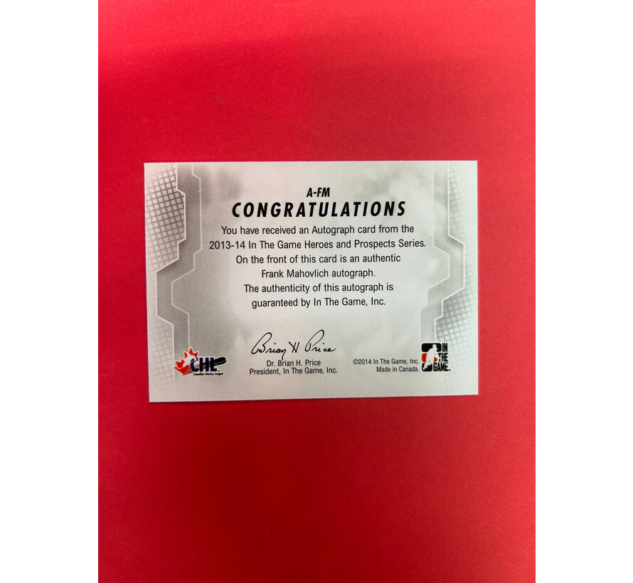 2013-14 IN THE GAME FRANK MAHOVLICH HOCKEY HERO AUTOGRAPH