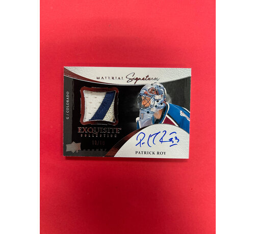 UPPER DECK 2023-24 UPPER DECK EXQUISITE COLLECTION PATRICK ROY MATERIAL SIGNATURES PATCH AUTO 10/10
