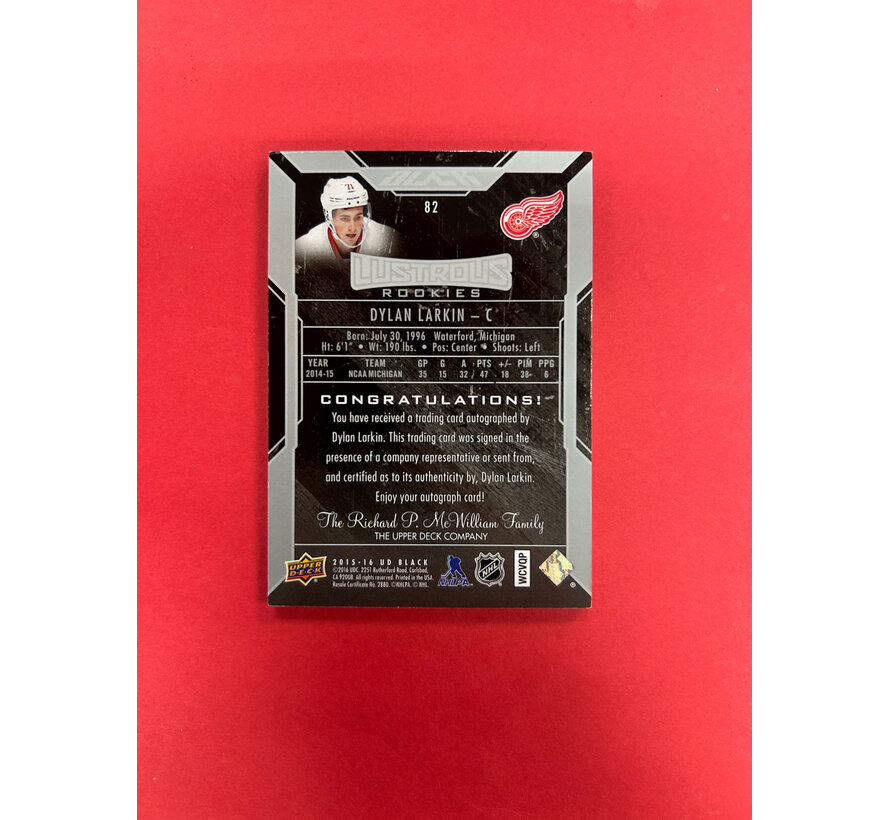 2015-16 UPPER DECK BLACK DYLAN LARKIN LUSTROUS ROOKIE AUTO /199