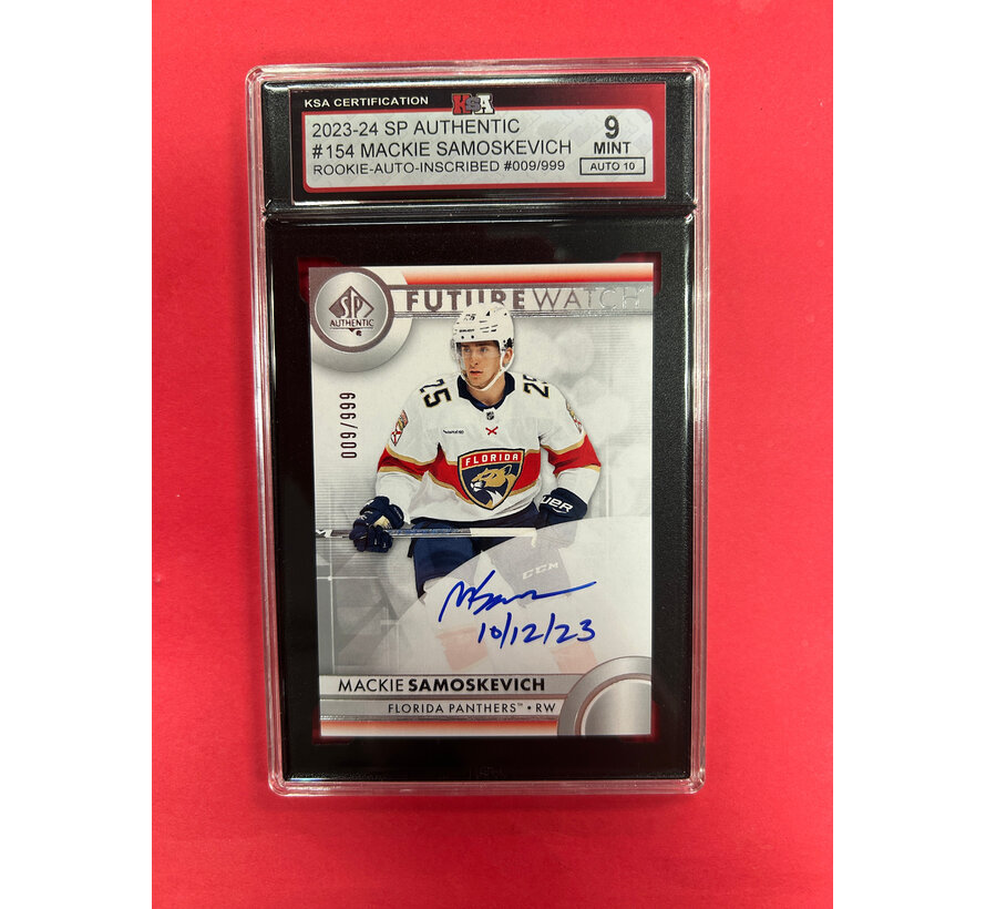 2023-24 SP AUTHENTIC MACKIE SAMOSKEVICH FUTURE WATCH AUTO INSCRIBED /999 KSA GRADED 9