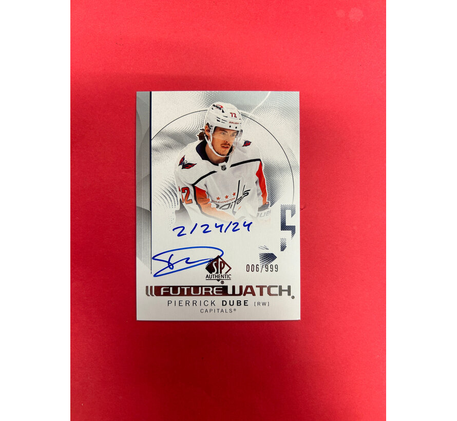2024-25 SP AUTHENTIC PIERRICK DUBE FUTURE WATCH AUTOGRAPH INSCRIBED/999