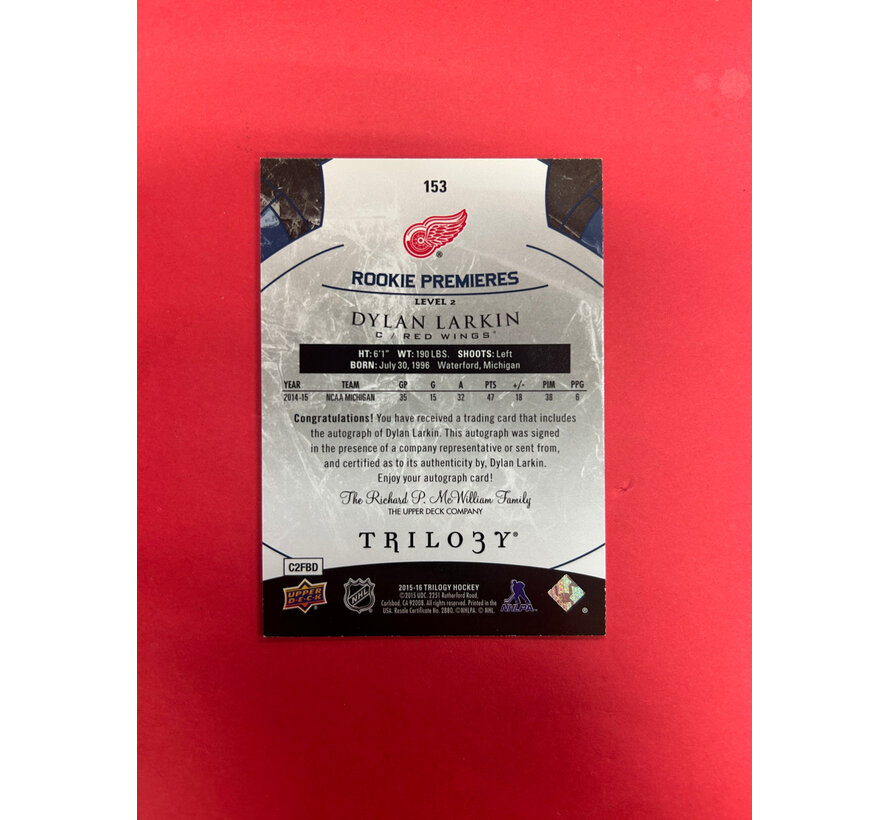 2015-16 UPPER DECK TRILOGY DYLAN LARKIN ROOKIE PREMIERES AUTO /199