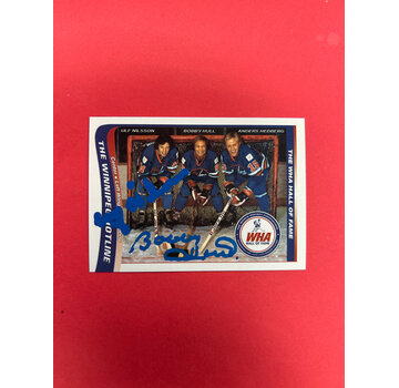 WHA WINNIPEG HOTLINE ULF NILSSON BOBBY HULL AUTOGRAPHED CARD