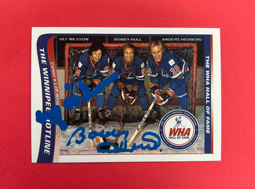 WHA WINNIPEG HOTLINE ULF NILSSON BOBBY HULL AUTOGRAPHED CARD