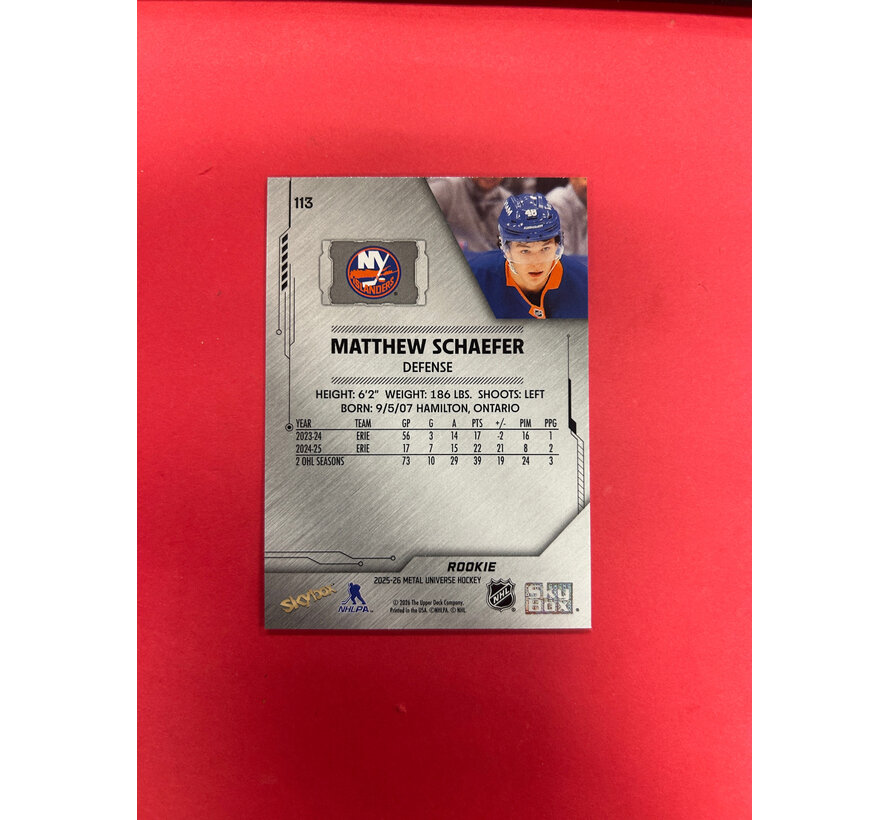 2025-26 SKYBOX METAL UNIVERSE MATTHEW SCHAEFER ROOKIE