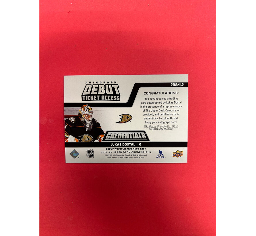 2022-23 UPPER DECK CREDENTIALS LUKAS DOSTAL DEBUT TICKET ACCESS AUTO /99