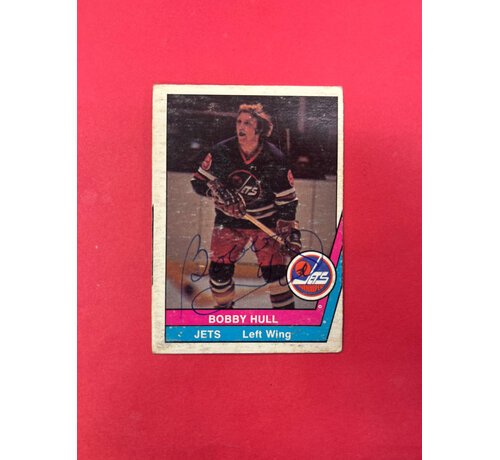O-PEE-CHEE 1977 O-PEE-CHEE BOBBY HULL WHA AUTOGRAPHED