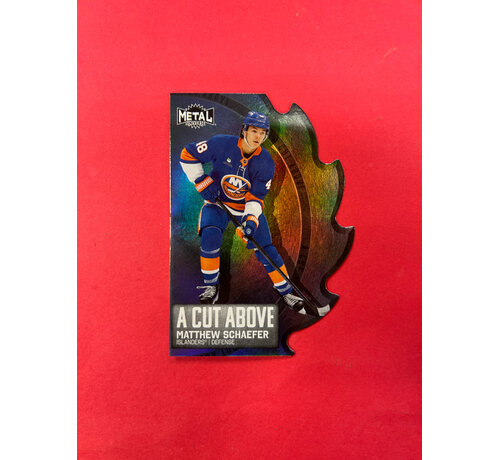 UPPER DECK 2025-26 METAL UNIVERSE MATTHEW SCHAEFER A CUT ABOVE SP *DAMAGED