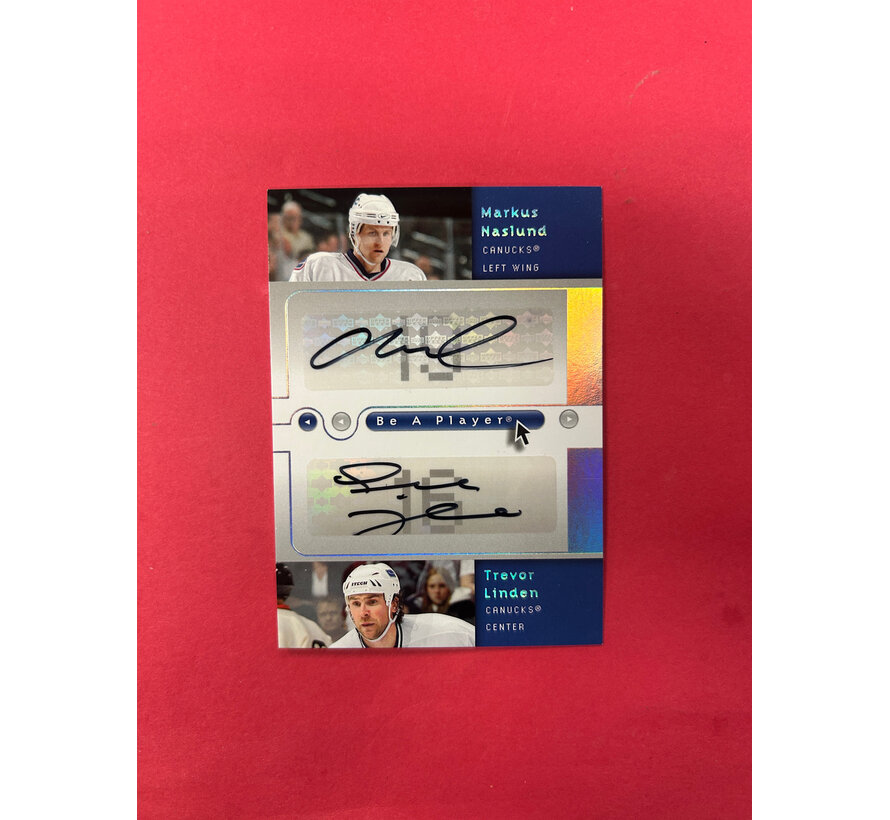 2005-06 BE A PLAYER NASLUND/ LINDEN DUAL AUTOGRAPHS