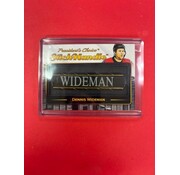 2024 PRESIDENTS CHOICE STICK HANDLE 1/1 DENNIS WIDEMAN