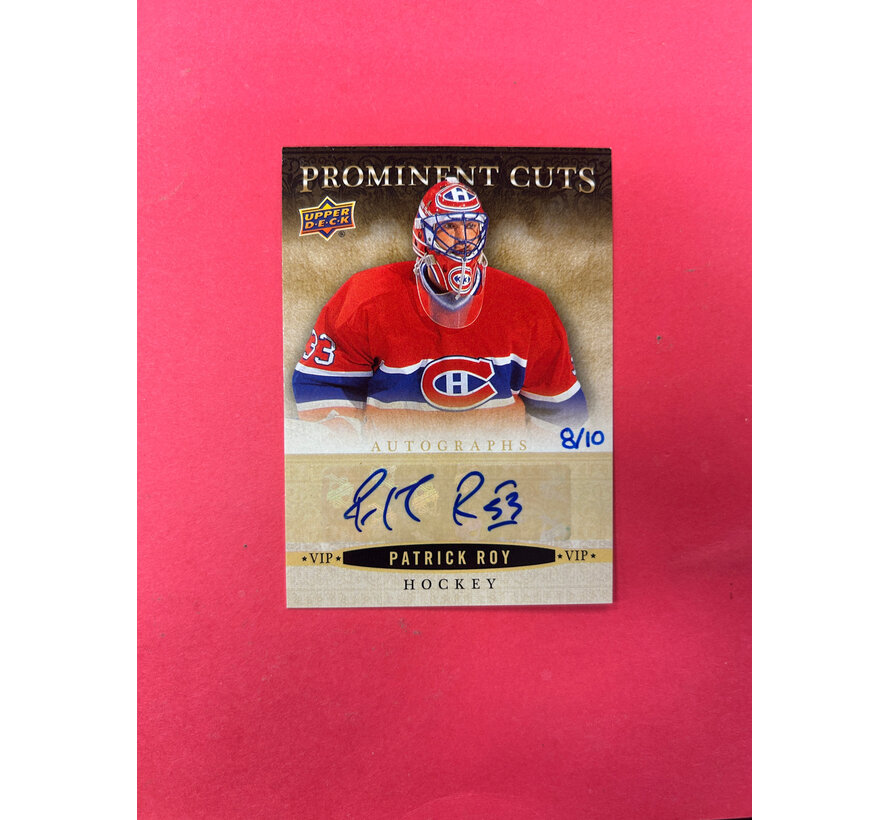 2018 UPPER DECK NSCC PATRICK ROY PROMINENT CUTS AUTO /10