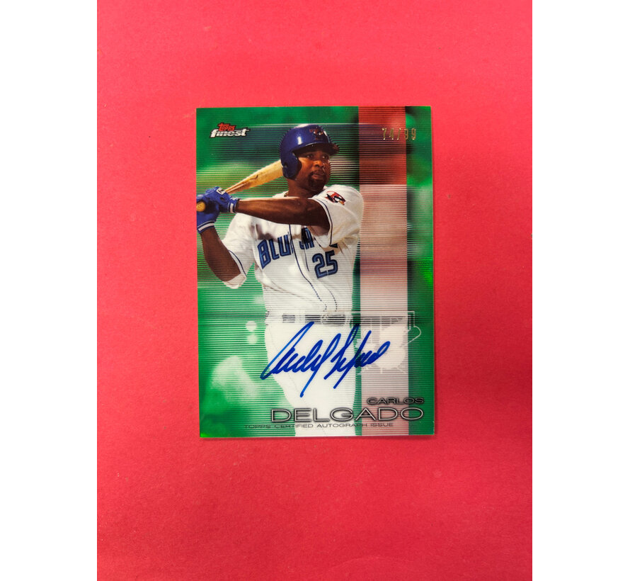 2018 TOPPS FINEST CARLOS DELGADO AUTOGRAPH GREEN /99