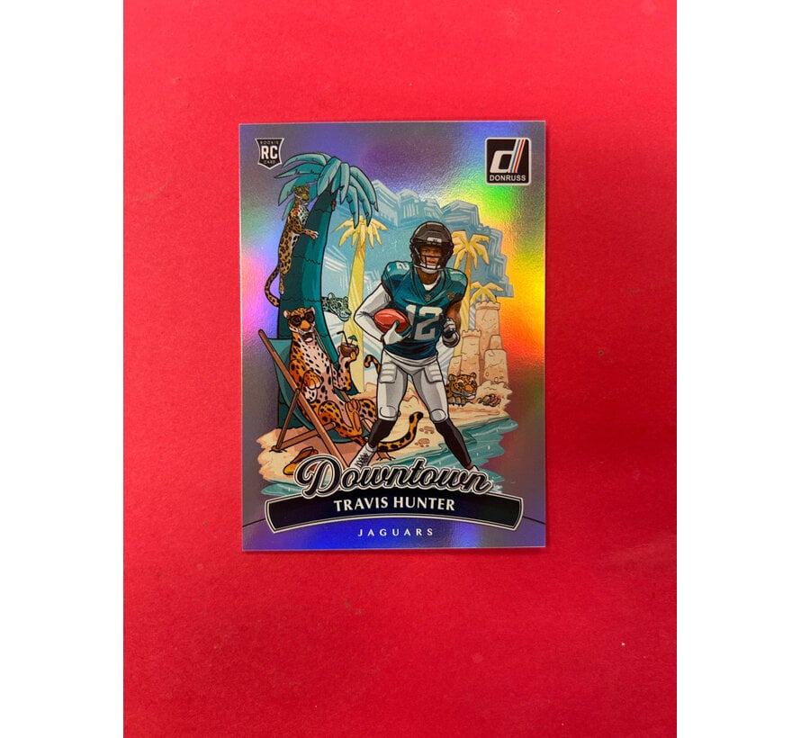 2025 PANINI DONRUSS TRAVIS HUNTER ROOKIE DOWNTOWN