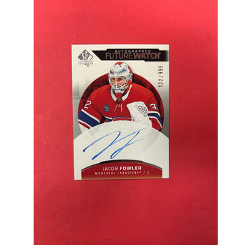 UPPER DECK 2025-26 SP AUTHENTIC JACOB FOWLER FUTURE WATCH AUTO /999
