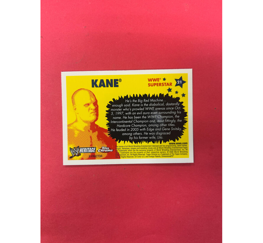 2006 TOPPS CHROME WWE HERITAGE KANE X FRACTOR