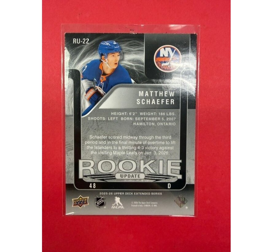 2025-26 UPPER DECK EXTENDED SERIES ROOKIE UPDATE MATTHEW SCHAEFER /1999 #RU-22