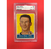 TOPPS 1957 TOPPS PIERRE PILOTE #22 PSA GRADED 6