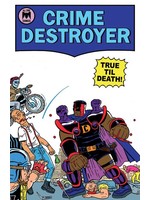 Crime Destroyer: True Til Death #1