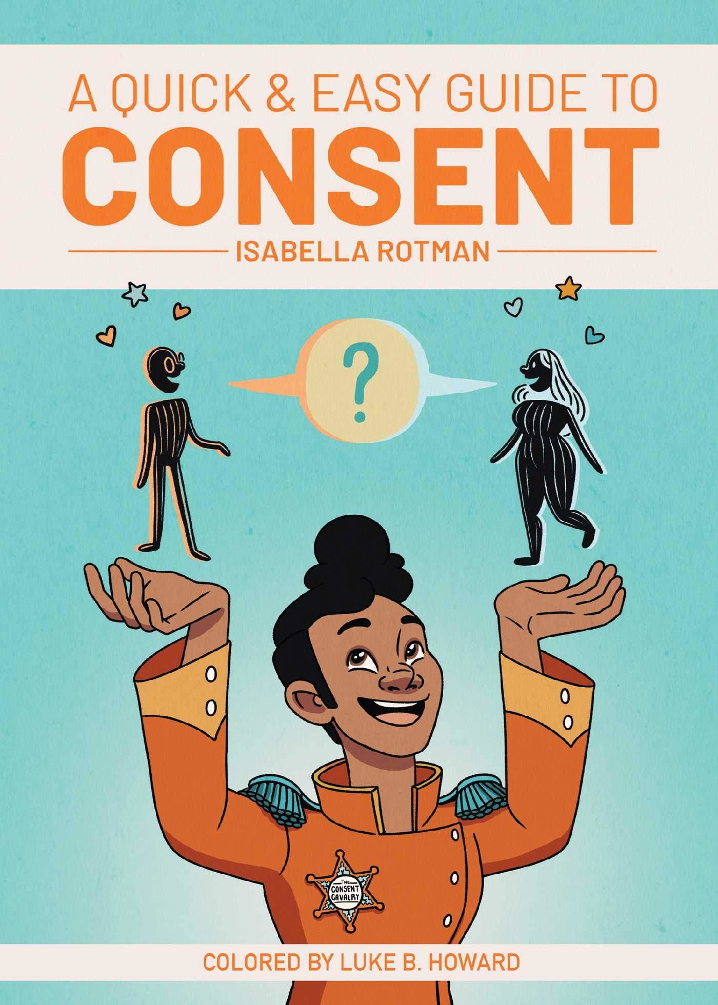 Quick & Easy Guides A Quick & Easy Guide to Consent