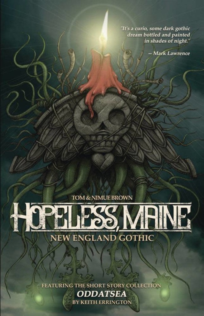 Hopeless, Maine - New England Gothic