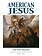 Image Comics American Jesus TP Vol 02 New Messiah (MR)