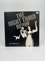 LP The Night Train Revue Aint Gonna Stop LP Record