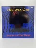 LP Big Drill Car Album Type Thing LP Record