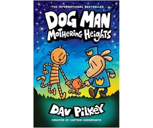 Dog Man 10: Mothering Heights - Mudpuddles Toys and Books