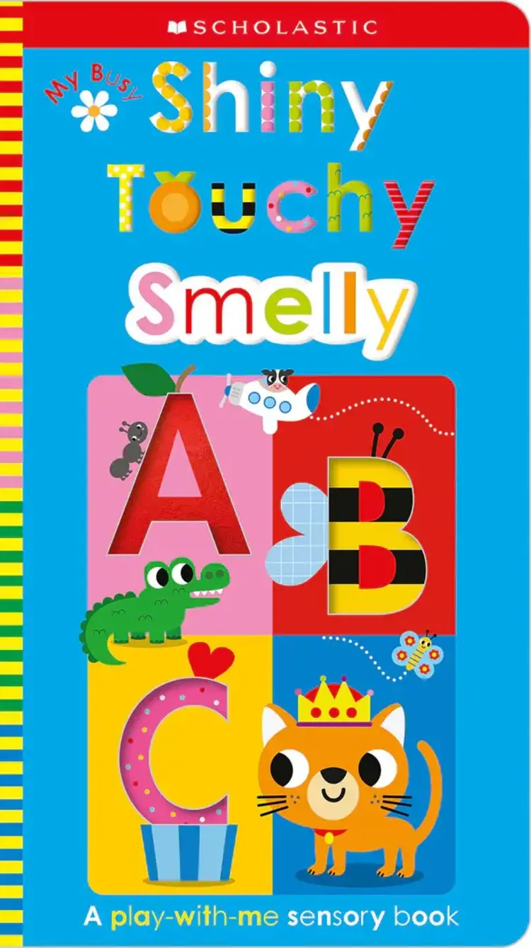 Busy Shiny Touchy Smelly ABC Book