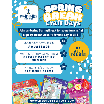 Spring Break Craft Day DIY Dope Slime  Friday,  March 27 at 11am