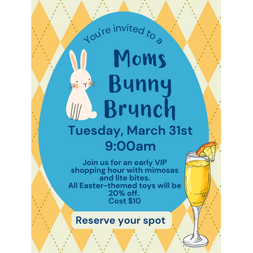 Mom's Bunny Brunch March 31 at 9am
