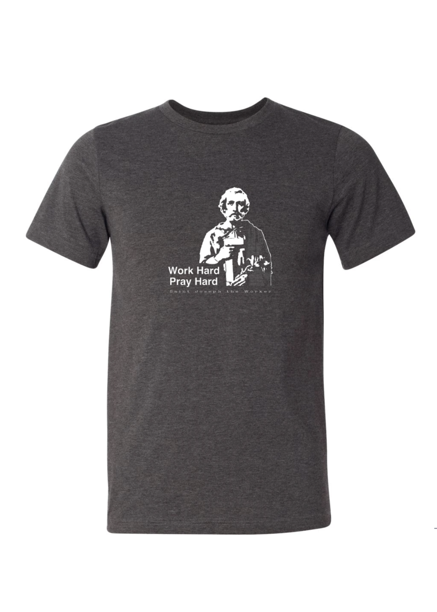 Work Hard Pray Hard - St. Joseph the Worker T-Shirt