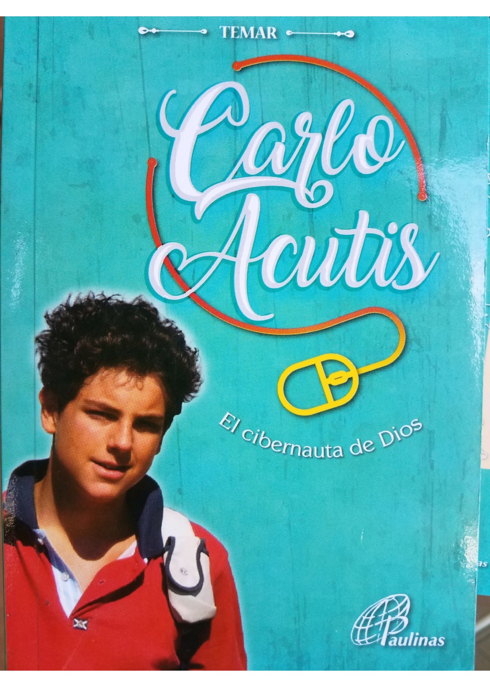 Carlo Acutis, El Cibernauta de Dios