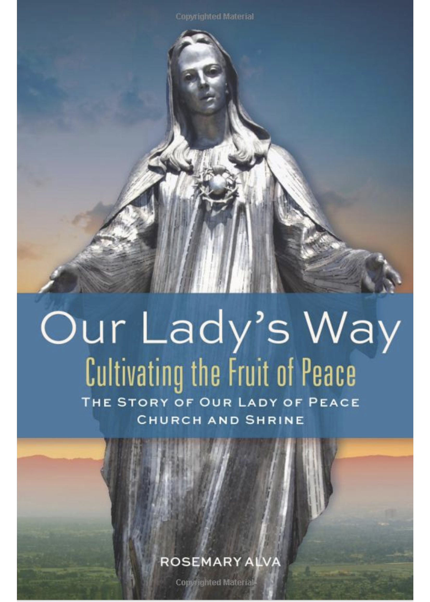 Our Lady's Way: Cultivating the Fruit of Peace