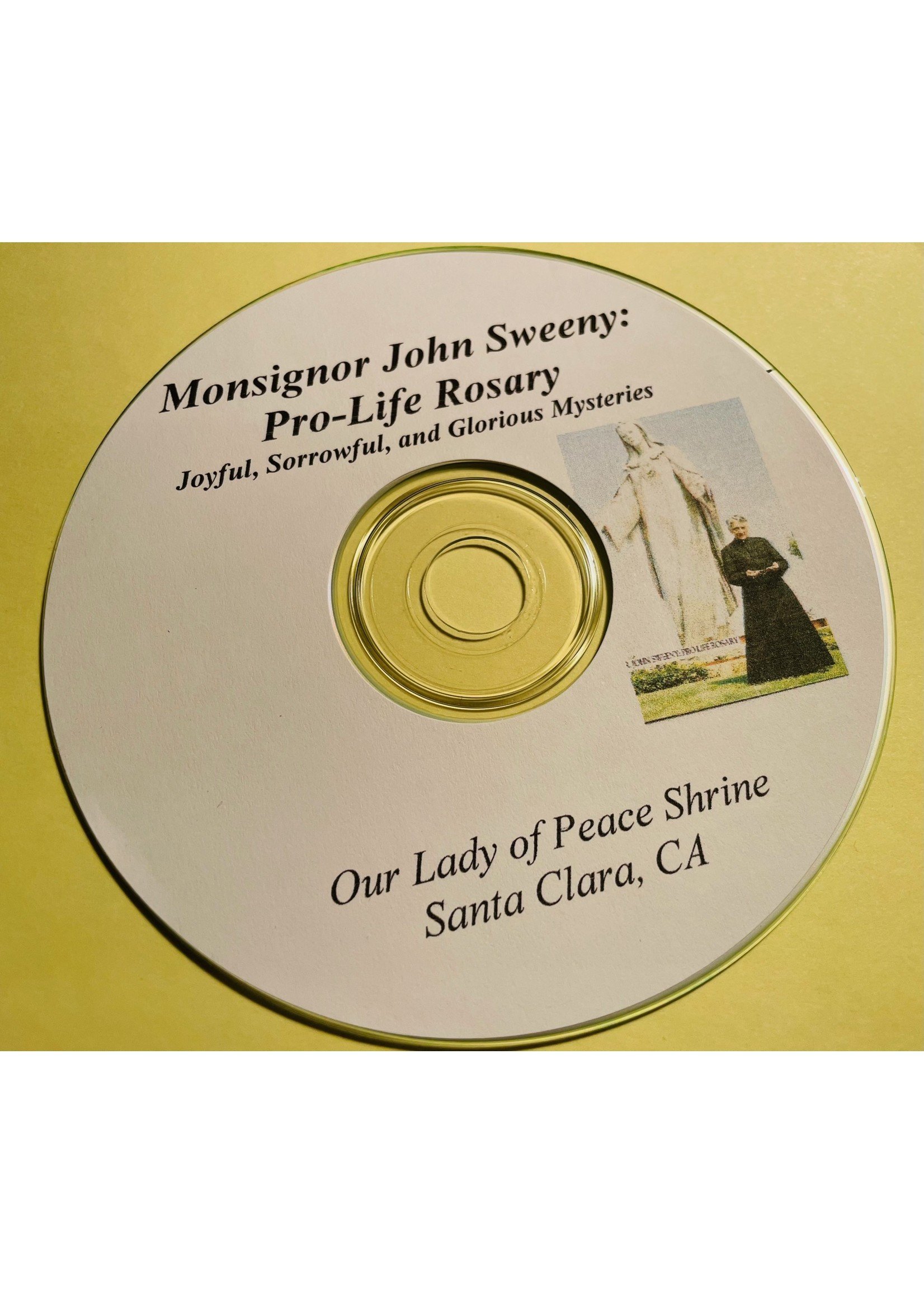 Monsignor Sweeny Pro-Life Rosary: Joyful, Sorrowful, & Glorious Mysteries