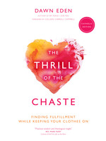 Thrill of the Chaste: Finding Fulfillment While Keeping Your Clothes On